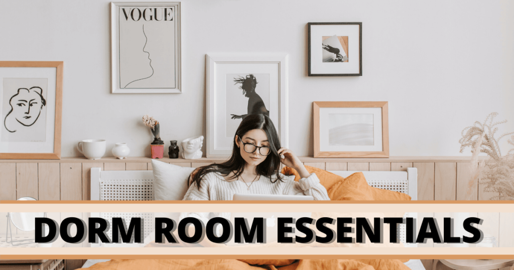 Dorm Room Essentials for College Students